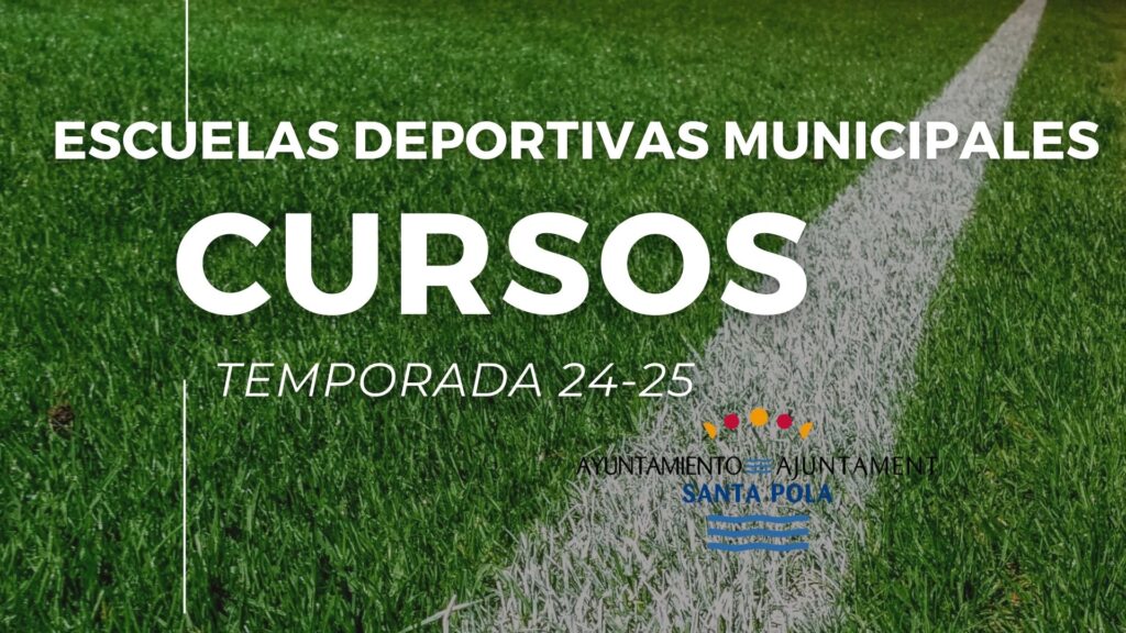 CURSOS ACTIVIDADES ESCUELAS DEPORTIVAS MUNICIPALES. TEMPORADA 24-25