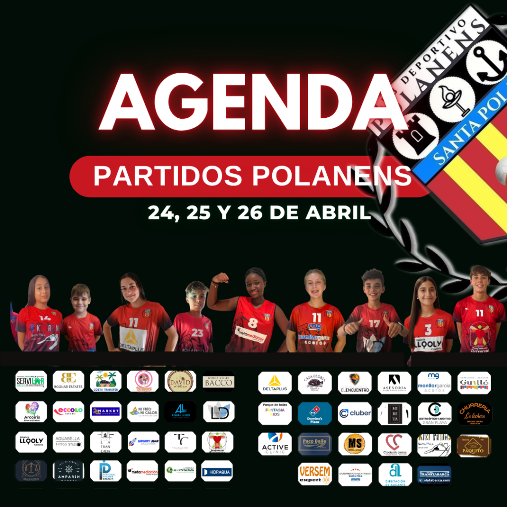 AGENDA PARTIDOS POLANENS 24, 25 Y 26 ABRIL